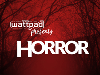 Wattpad presents Horror